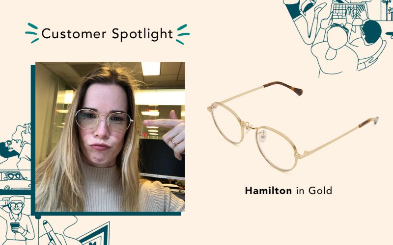 Customer Spotlight - woman wearing gold metal glasses